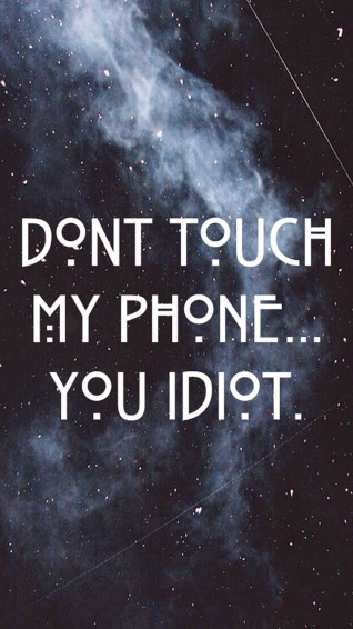 Funny Get Off My Phone Wallpaper