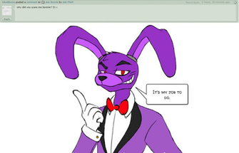 What I Do Ask Bonnie The Bunny By Fnaf