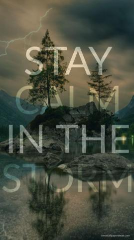Stay Calm In The Storm Inspirational Mobile Wallpaper Created