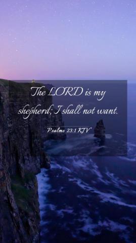 Psalms Kjv Mobile Phone Wallpaper The Lord Is My Shepherd