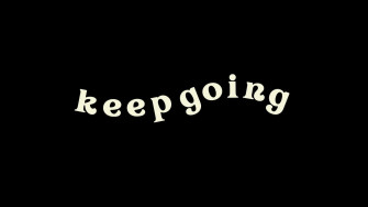 Keep Going Wallpaper