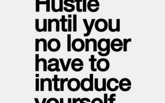 Hustle Until You No Longer Have To Introduce Yourself Wallpaper