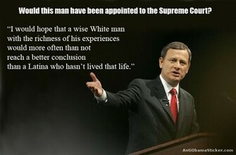 What If Roberts Were As Racist Sotomayor