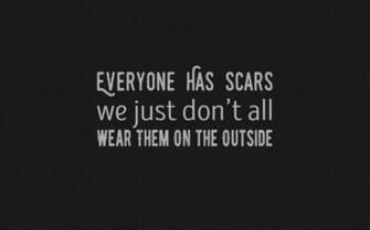 Everyone Has Scars Text Quote Typography HD Wallpaper