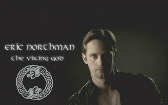 Eric Northman Viking God By Jeanloveslogan