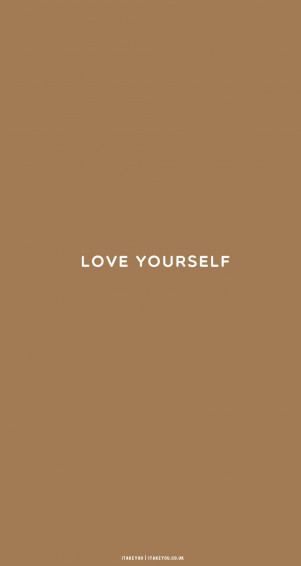 Cute Brown Aesthetic Wallpaper For Phone Love Yourself I