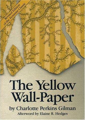 Wallpaper Study The Yellow By Charlotte Perkins Gilman