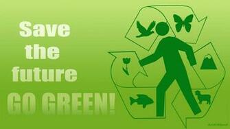 Pics Photos Go Green