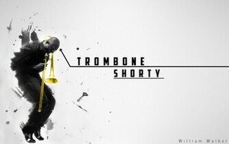 Trombone Shorty Backatown By Chapinahat