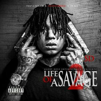 Stream Sd Life Of A Savage Mixtape Ao