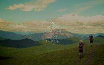 Stay Strong And Run Long Wallpaper