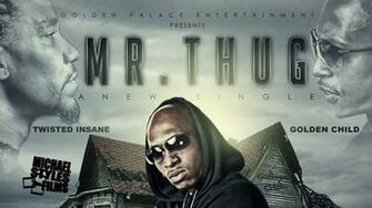 Da Golden Child Mr Thug Ft Twisted Insane Faygoluvers