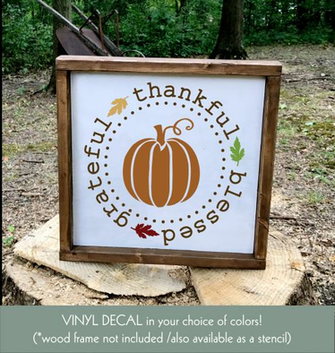 Grateful Thankful Blessed Decal Pumpkin Sign Fall