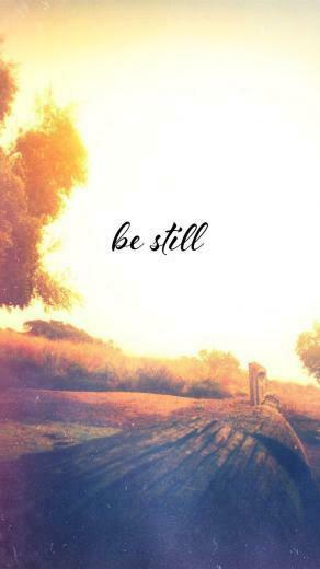 Be Still And Know That I Am God Psalms Love The Bible