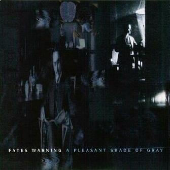 Fates Warning Pleasant Shade Gray
