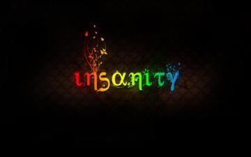 Insanity Wallpaper On