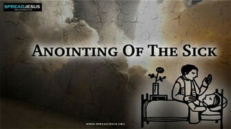 Anointing Of The Sick Wallpaper HD Catholic Jpg