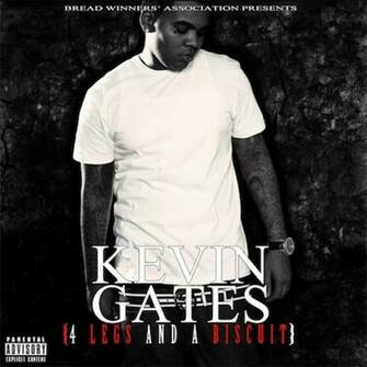 Kevin Gates Legs And A Biscuit