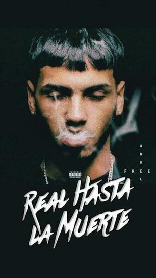 Anuel Aa Real Hasta La Muerte