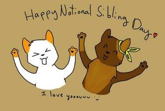 Brothers National Sibling Day Quotes Sisters